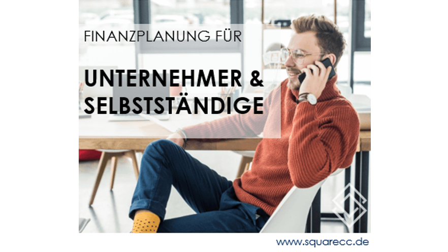 Finanzplanung für Unternehmer und Selbständige